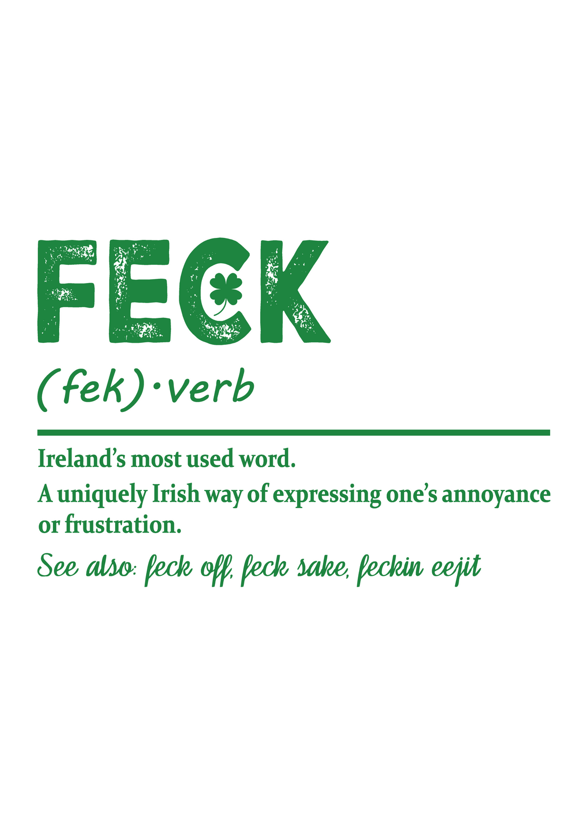 Feck Irish St Patricks Day Unisex Bamboo/Cotton Graphic T-Shirt