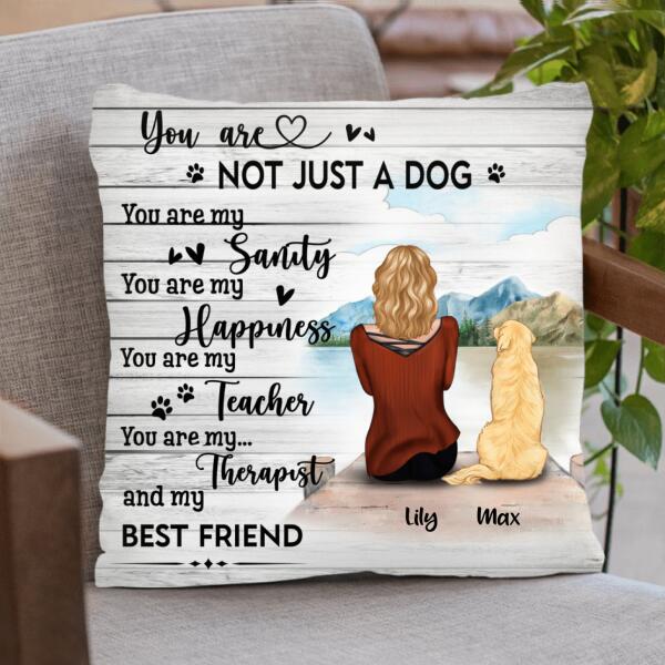 Personalized Dog Mom Pillow Cover - Best Gift For Dog Lover - You Are Not Just A Dog - TBZX4U