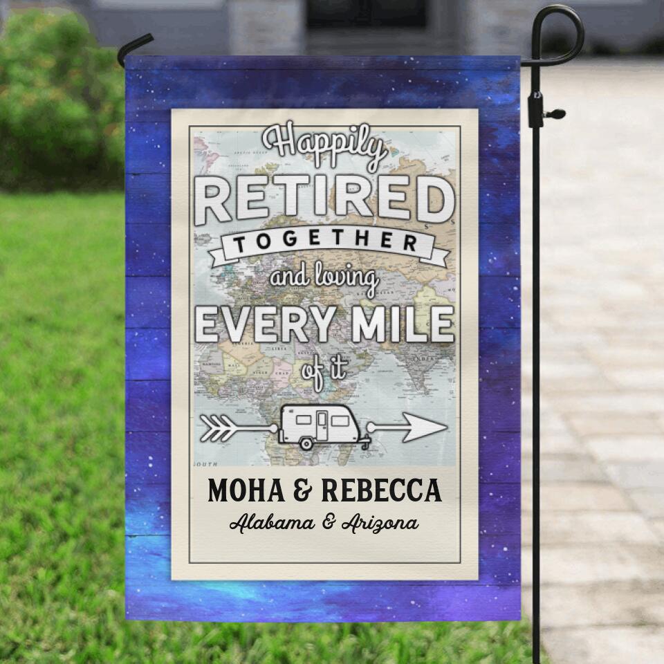 Personalized Map Garden Flag - Best Gift For Couple - Happily Retired Together