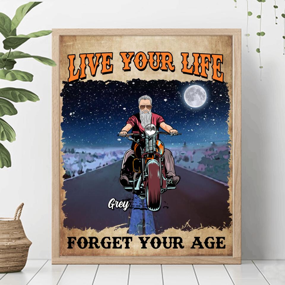 Personalized Biker Poster - Gift Idea For Biker - Live Your Life Forget Your Age