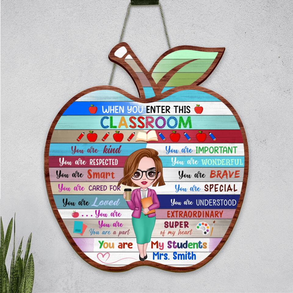 Custom Personalized Teacher Apple Wooden Sign - Gift Idea For Teacher - When You Enter This Classroom You Are Kind