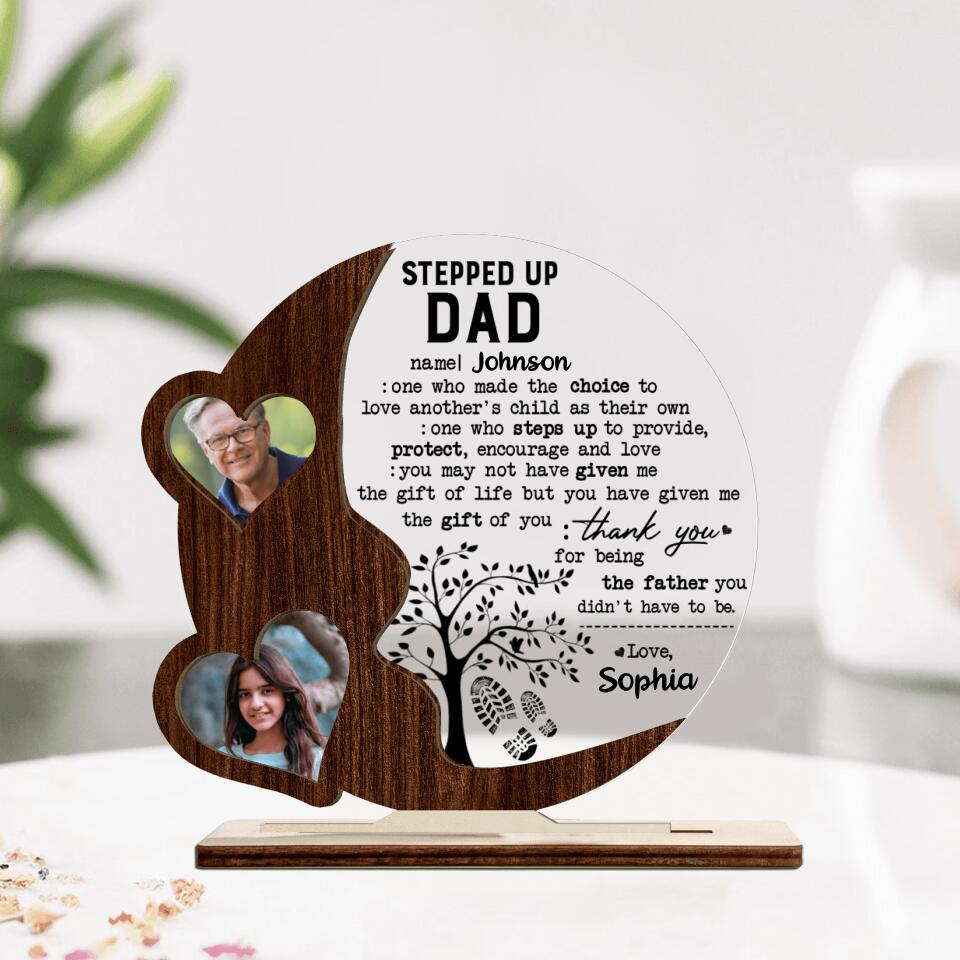 Personalized Stepped Up Dad Acrylic Plaque - Father's Day Gift For Stepdad, Gift for Bonus Dad - Thank You For Being The Father