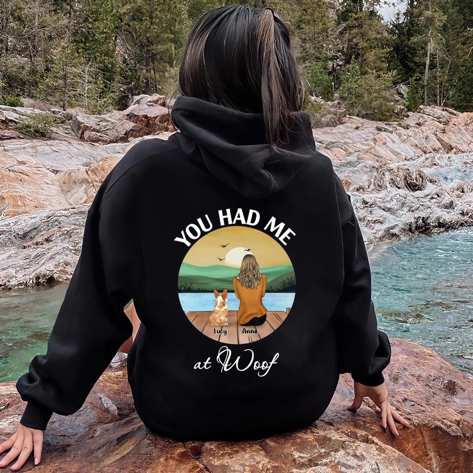 Personalized Dog Mom/Dog Dad T-shirt/Hoodie - Gifts For Dog Lover With Up to 4 Dogs - You Had Me At Woof
