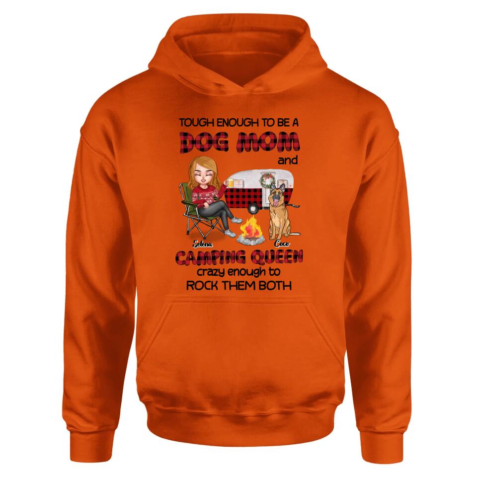 Personalized Dog Mom And Camping Queen Shirt/Hoodie - Gift Idea For Camping Lover/Dog Lover With Up to 4 Dogs - Tough Enough To Be A Dog Mom And Camping Queen Crazy Enough To Rock Them Both