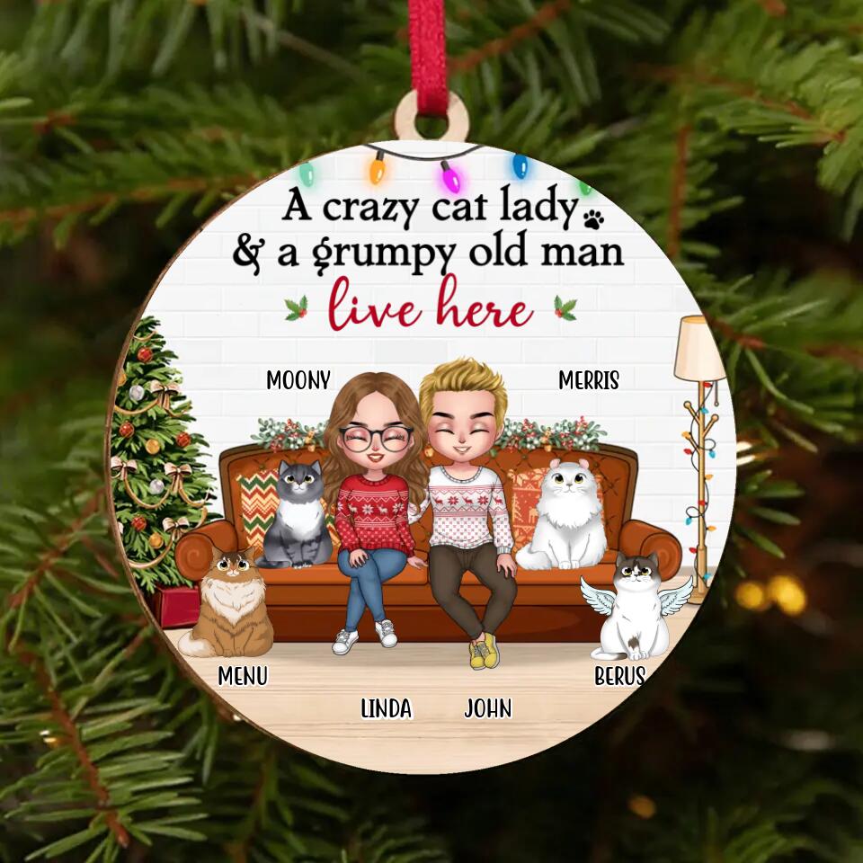 Personalized Crazy Cat Lady Circle Wooden Ornament - Gift Idea For Couple/Cat Lovers With Up to 2 Cats - A Crazy Cat Lady& A Grumpy Old Man Live Here