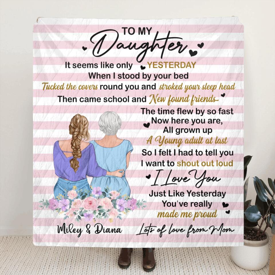 Personalized To My Daughter Quilt/Fleece Blanket - Gift Idea For Daughter From Mom - It Seems Like Only Yesterday