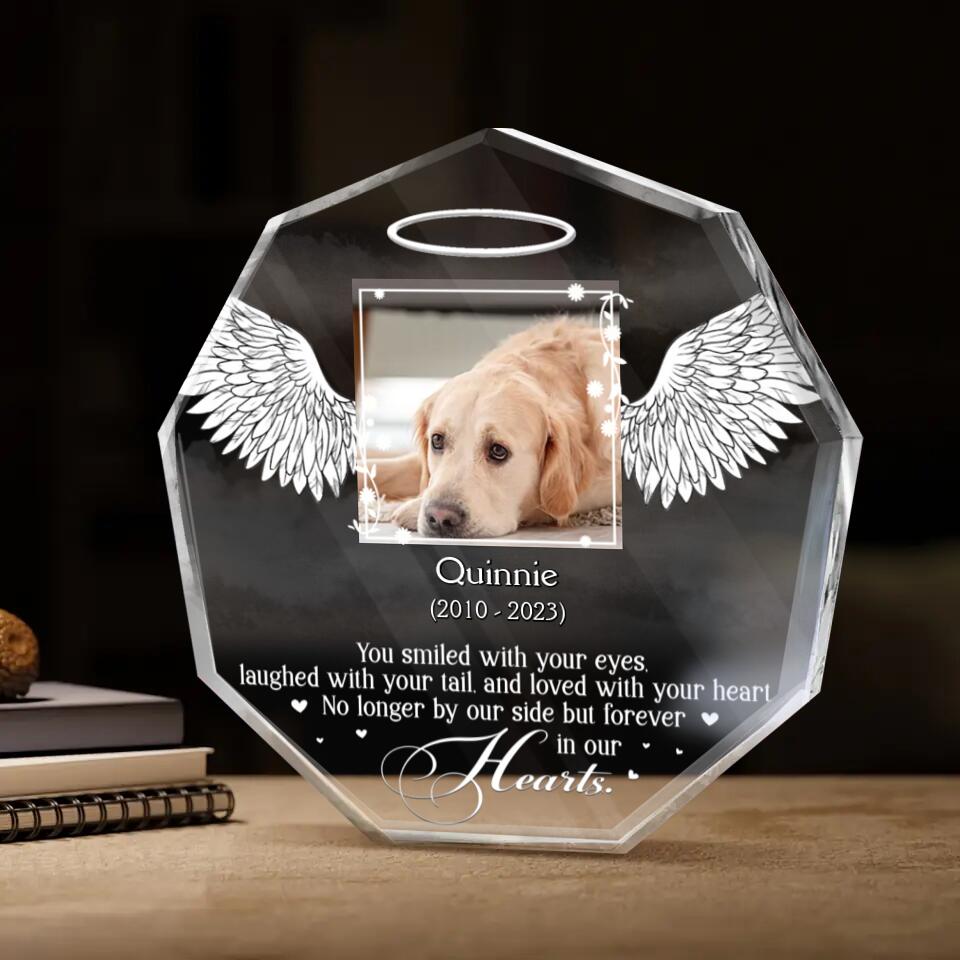 Personalized Memorial Pet Photo Acrylic Plaque - Memorial Gift Idea for Pet Owners - You Smiled With Your Eyes Laughed With Your Tail And Loved With Your Heart