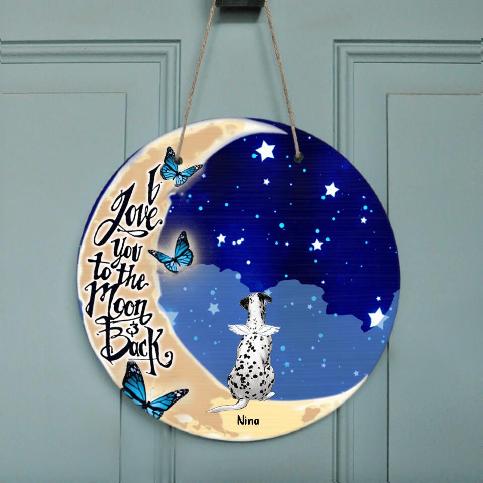 Personalized Memorial Pet Door Sign - Up to 4 Pets - Best Gift For Dog/Cat Lover - I Love You To The Moon & Back