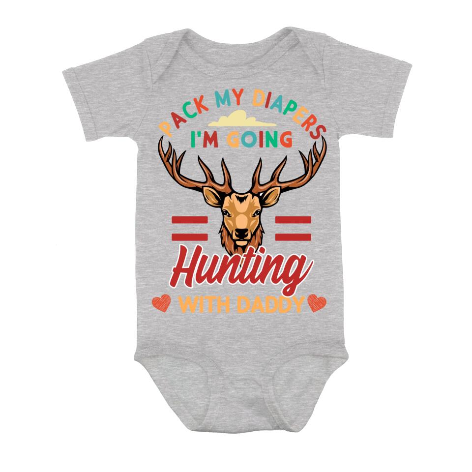 Personalized Go Hunting Baby Onesie - Gift Idea for Baby/Birthday/Father's Day - Pack My Diapers I'm Going Hunting With Daddy