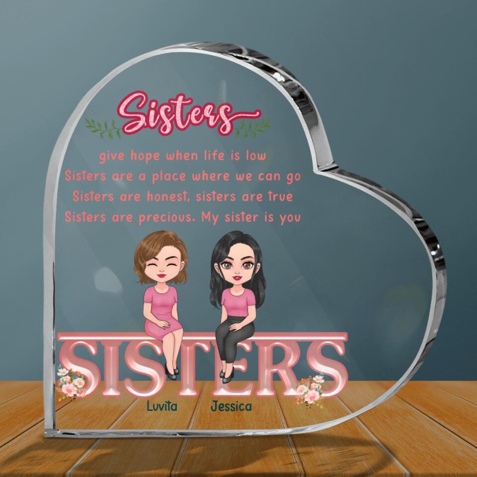 Personalized Sisters Acrylic Plaque - Gift Idea For Sister/Sibling - Sisters Give Hope When Life Is Low