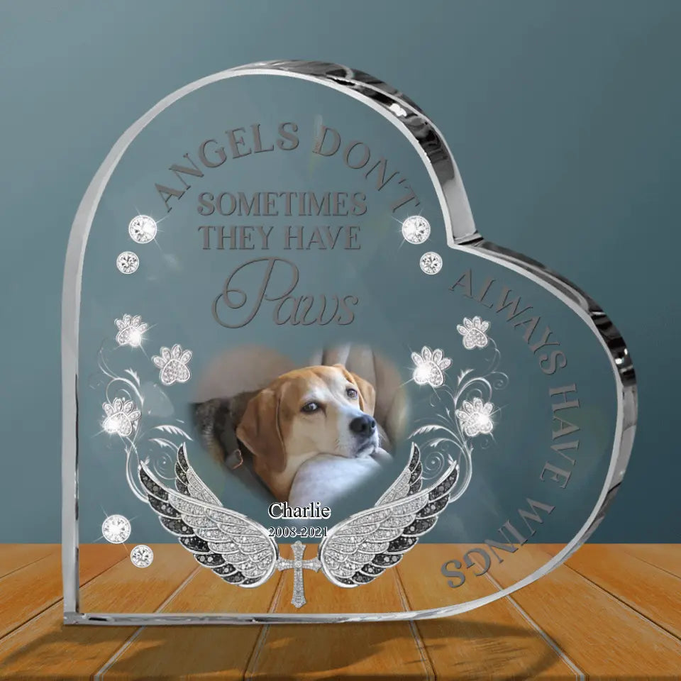 Personalized Memorial Pet Acrylic Plaque - Upload Dog/Cat Photo - Memorial Gift Idea For Pet Owners - Angels Don't Always Have Wings Sometimes They Have Paws