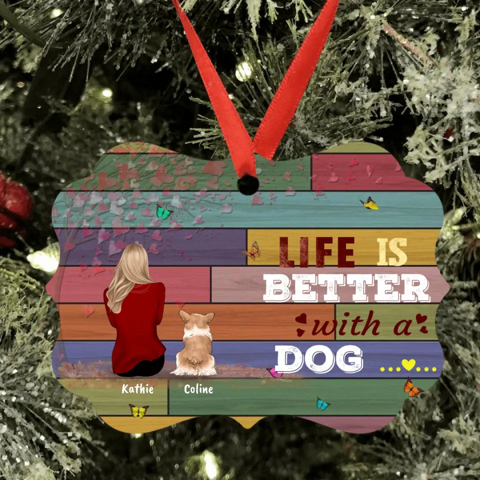 Personalized Pet Mom Ornament - Woman With Up to 4 Pets - Best Gift For Cat/Dog Lover - Life Is Better With Dogs