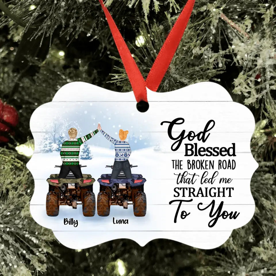 Personalized ATV Ornament - Best Gift For ATV Riders - God Blessed The Broken Road That Led Me Straight To You