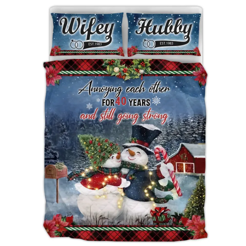 Personalized Snowman Couple Quilt Bed Sets - Gift Idea For Him/Her/Couple/Christmas - Annoying Each Other For 40 Years And Still Going Strong