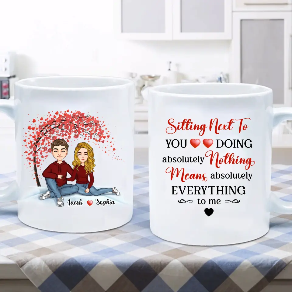 Personalized Couple Coffee Mug - Gift Idea For Couple/Valentine's Day - Sitting Next To You Doing Absolutely Nothing Means Absolutely Everything To Me