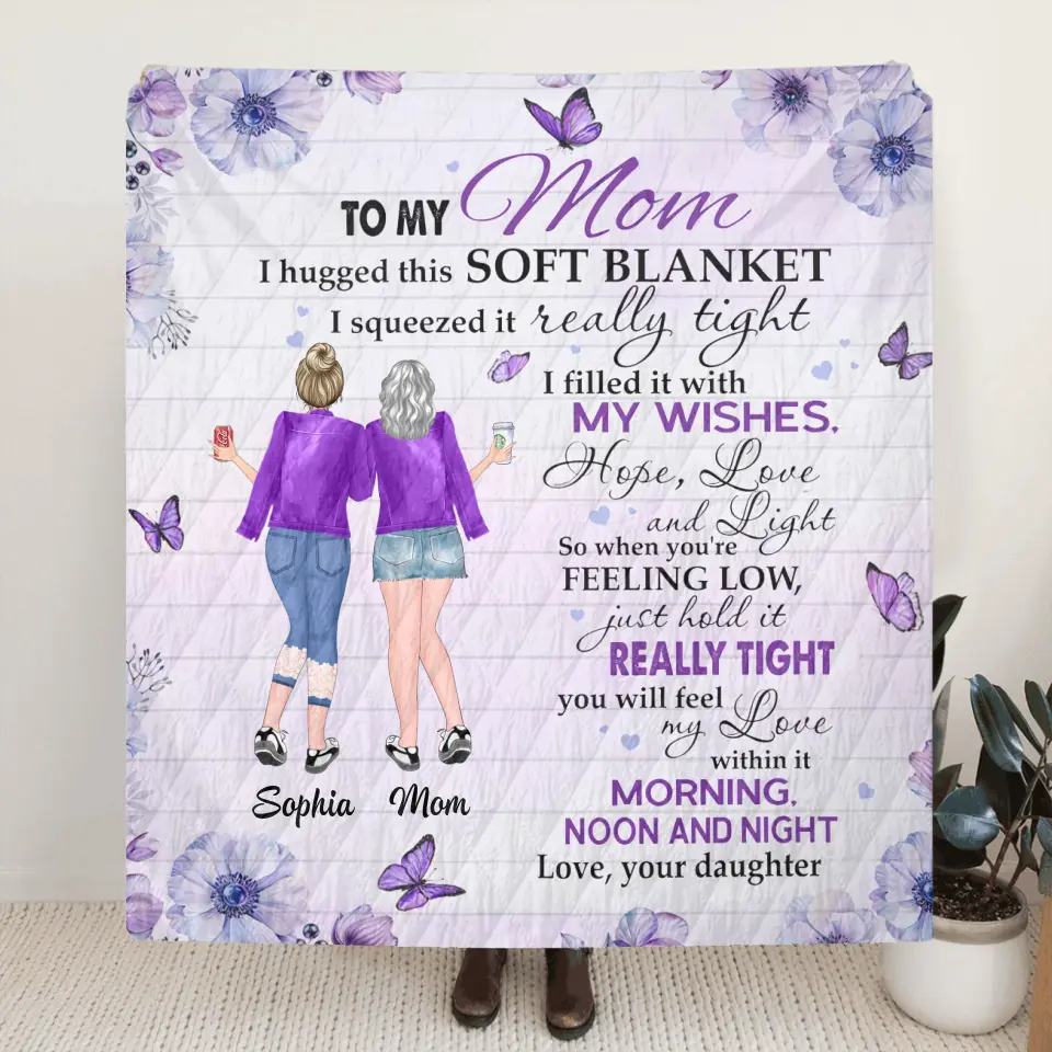 Personalized To My Mom Quilt/Fleece Throw Blanket - Gift Idea For Mother's Day - I Hugged This Soft Blanket