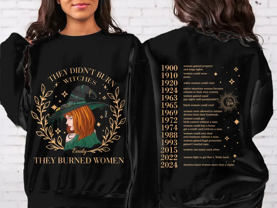 Personalized Burned Women Witch AOP Sweater - Gift Idea For Witch/Girls - They Didn't Burn Witches They Burned Women
