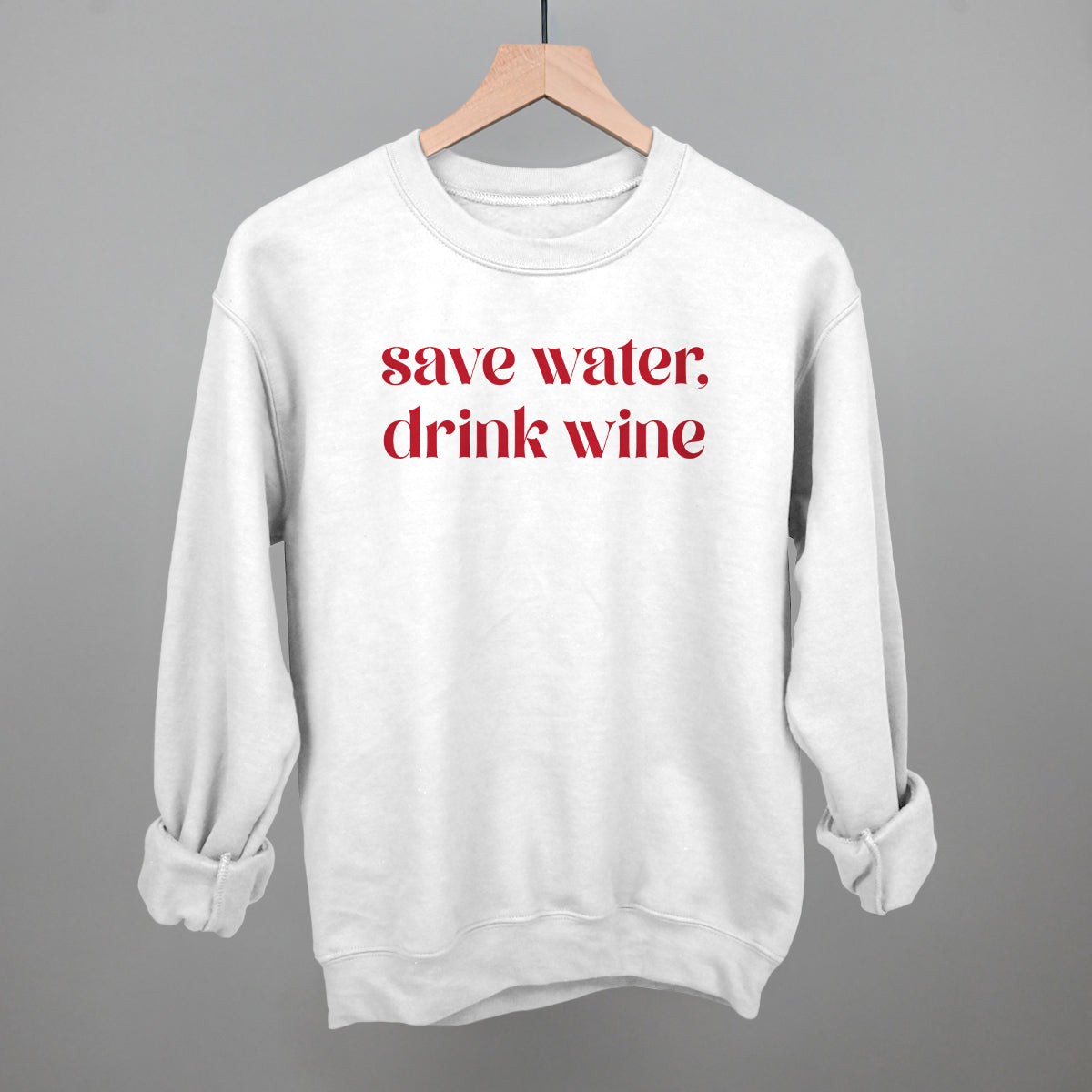 Save Water Drink Wine