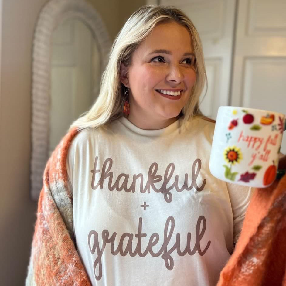 Thankful + Grateful