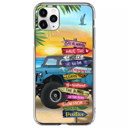 Personalized Off-road SUVs Phone Case - Case For iPhone, Samsung and Xiaomi - You Always Have The Choice To Be Happy