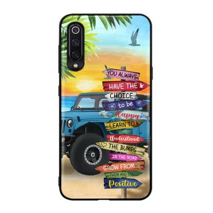 Personalized Off-road SUVs Phone Case - Case For iPhone, Samsung and Xiaomi - You Always Have The Choice To Be Happy