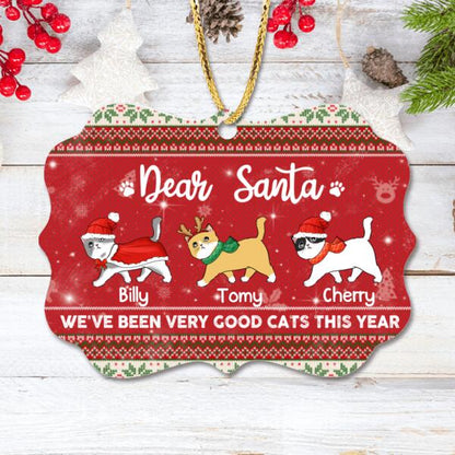 Personalized Christmas Cat Ornament - Best Gift For Cat Lovers - Dear Santa We've Been Very Good Cats This Year