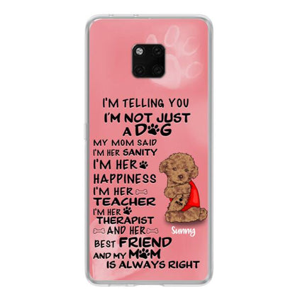Custom Personalized Dog Phone Case - Best Gift For Dog Lovers - I'm Not Just A Dog - Case For Xiaomi, Huawei & Oppo