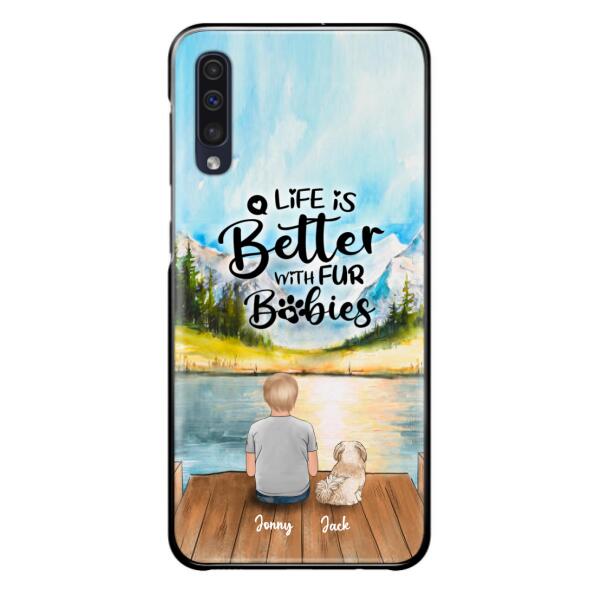 Personalized Pet Kid Phone Case - Life Is Better With Fur Babies - Case For iPhone And Samsung