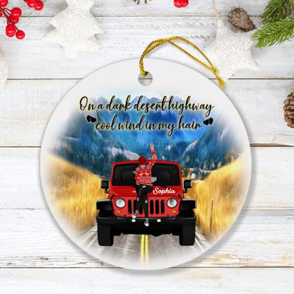 Personalized Off-road Girl Ornament - On A Dark Desert Highway Cool Wind In My Hair