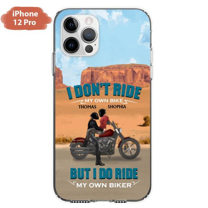 Personalized Couple Riding Phone Case - Gifts For Riders - I Don't Ride My Own Bike But I Do Ride My Own Bike