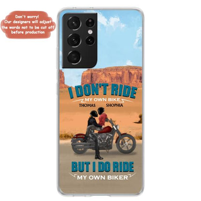 Personalized Couple Riding Phone Case - Gifts For Riders - I Don't Ride My Own Bike But I Do Ride My Own Bike