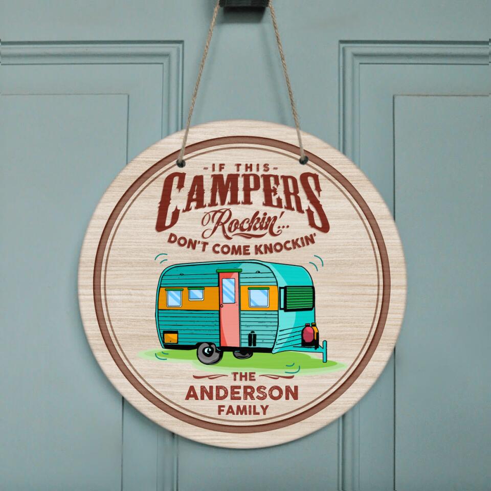Personalized Camping Circle Door Sign - If this campers rockin' ... Don't come knockin'
