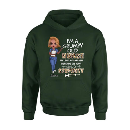 Personalized Grumpy Old Nurse Shirt/Pullover Hoodie - Gift Idea For Nurse - I'm A Grumpy Old Nurse