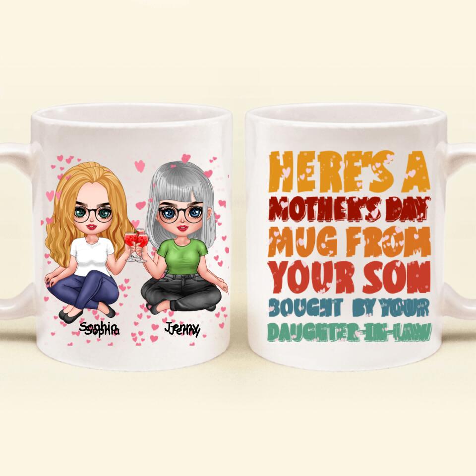 Personalized Here's A Mother's Day Coffee Mug - Gift For Mother's Day From Your Son Bought By Your Daughter In Law
