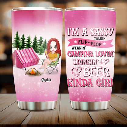 Personalized Camping Girl Tumbler - Gift Idea For Camping Lovers - I'm A Sassy Talkin' Flip - Flop Camping Lovin' Drinkin' Beer Kinda Girl
