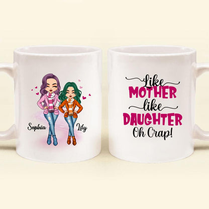Personalized Mother And Daughter Mug - Gift Idea For Mother's Day - Like Mother Like Daughter Oh Crap