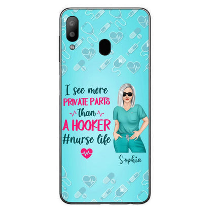 Custom Personalized Grumpy Old Nurse Phone Case - Gift For Nurse/ Mother's Day 2022 Gift - I See More Private Parts Than A Hooker - Case For iPhone And Samsung