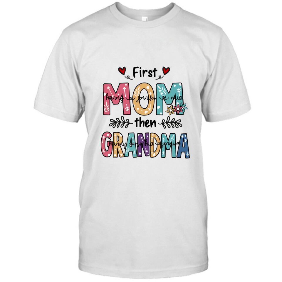 Personalized Mom Grandma T-shirt - Best Gift For Grandma - First Mom Then Grandma