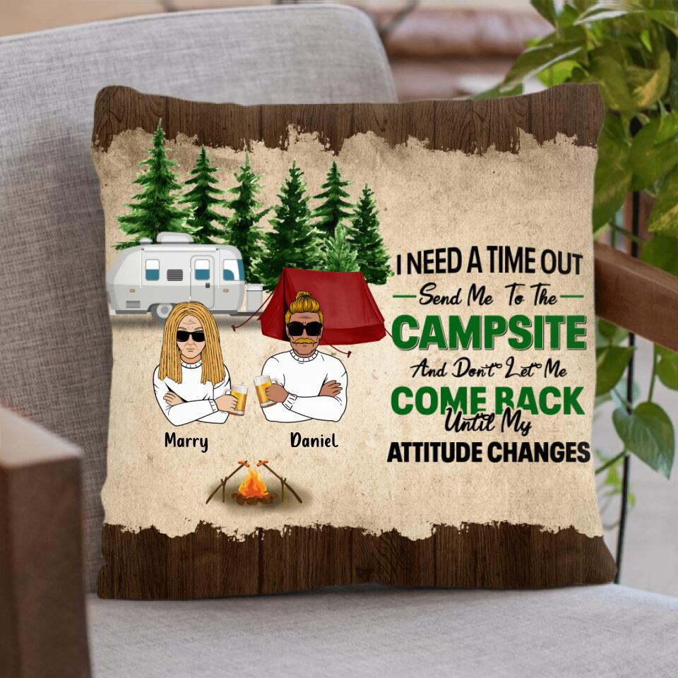 Personalized Camping Pillow Cover - Gift For Couple/Single/Camping Lover - I Need A Time Out Send Me To The Campsite