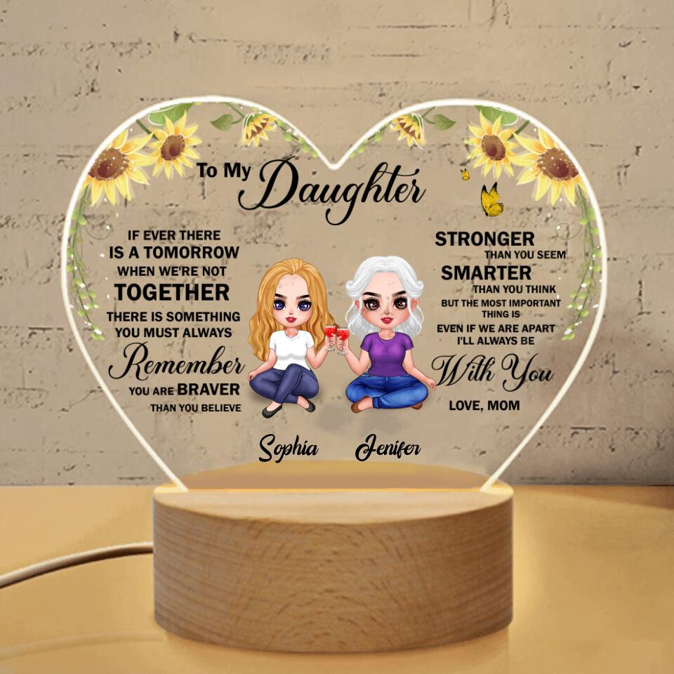 Custom Personalized To My Daughter Heart Acrylic Panel with Light Base - Gift Idea For Daughter - I'll Always Be With You
