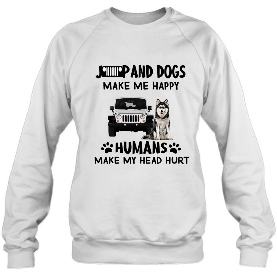 Personalized Off-road And Dogs Make Me Happy Shirt/Pullover Hoodie - Gift Idea For Off-road/Dog Lover