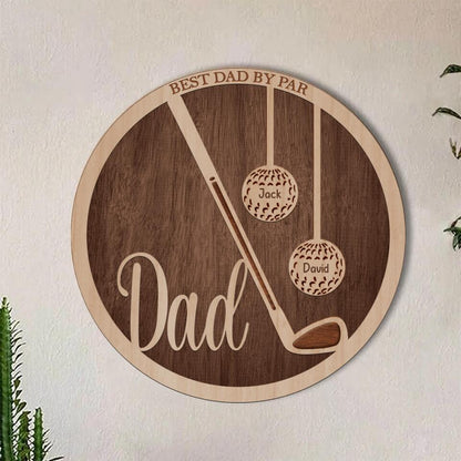 Personalized Golf Double Layer Round Sign - Gift Idea For Father's Day 2023 - Best Dad By Par