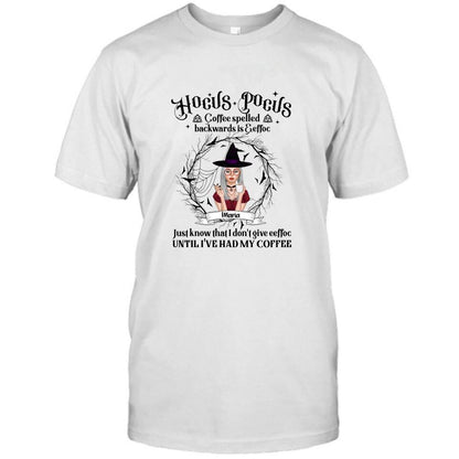 Personalized Witch T-Shirt/Hoodie - Gift for Friends, Halloween - Coffee Spelled Backwards - RYXW2G