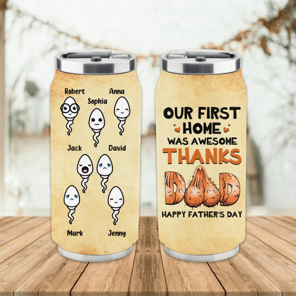 Personalized Father's Day Soda Can Tumbler - Gift Idea for Father's Day - Our First Home Was Awesome