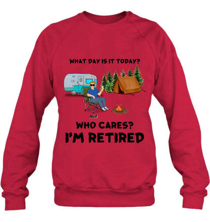 Personalized Camping Shirt/Pullover Hoodie - Gift Idea For Camping Lover/Retired Gift - Man/Woman/Couple - What Day Is Today?