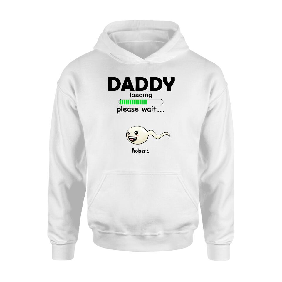 Personalized Dad Loading Please Wait Shirt/Pullover Hoodie - Gift Idea For Father's Day