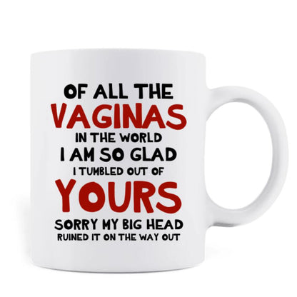 Personalized Mother Mug - Gift Idea For Mother's Day - Sorry My Big Head Ruined It On The Way Out