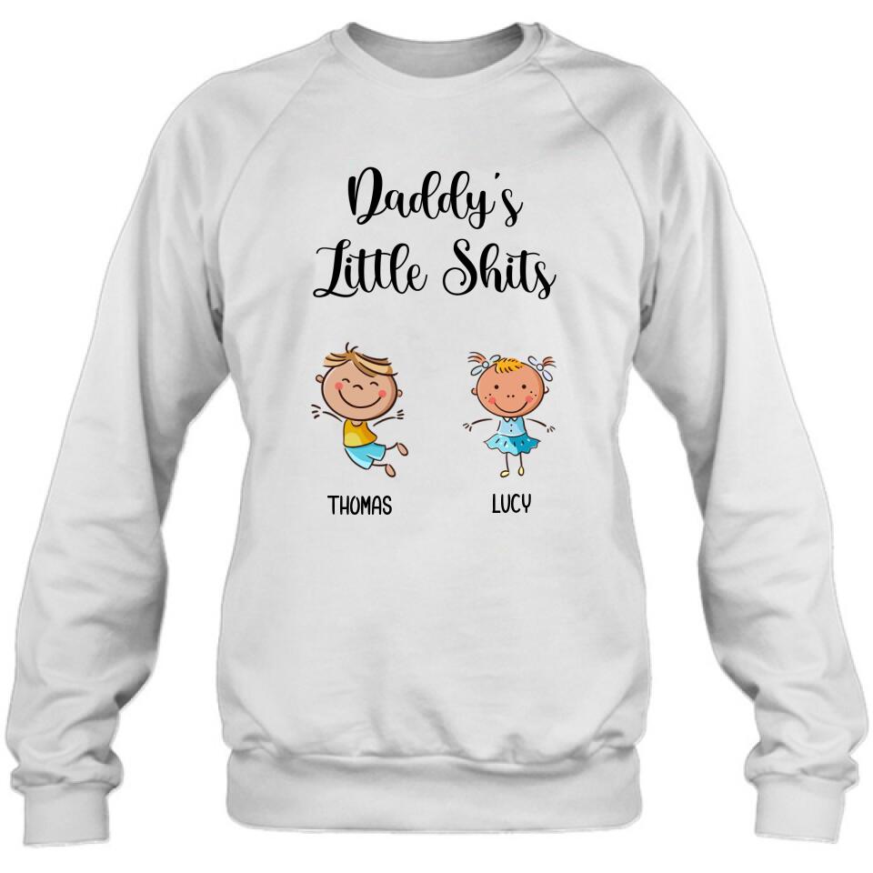 Personalized Daddy's Little Kids Shirt/Pullover Hoodie - Up to 15 Kids - Gift Idea For Father's Day/Mother's Day - Daddy's Little Shits
