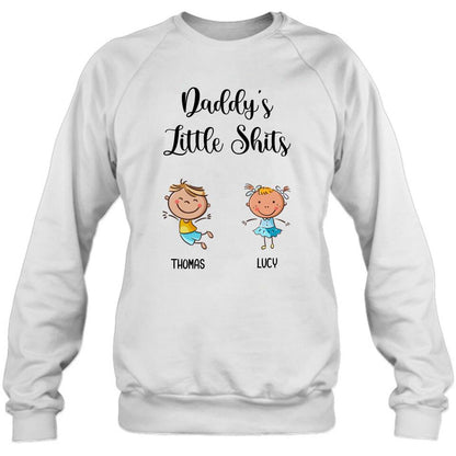 Personalized Daddy's Little Kids Shirt/Pullover Hoodie - Up to 15 Kids - Gift Idea For Father's Day/Mother's Day - Daddy's Little Shits