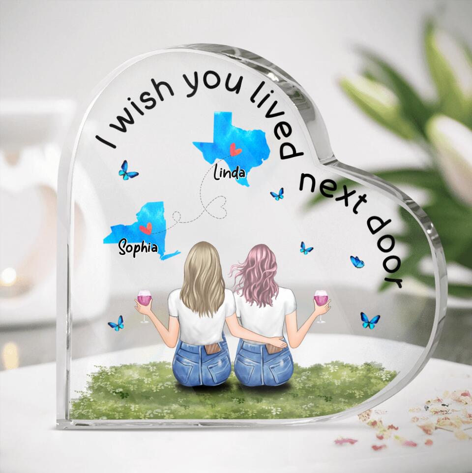 Personalized Best Friends Heart-Shaped Acrylic Plaque - Best Gift Idea For Friends - I Wish You Lived Next Door